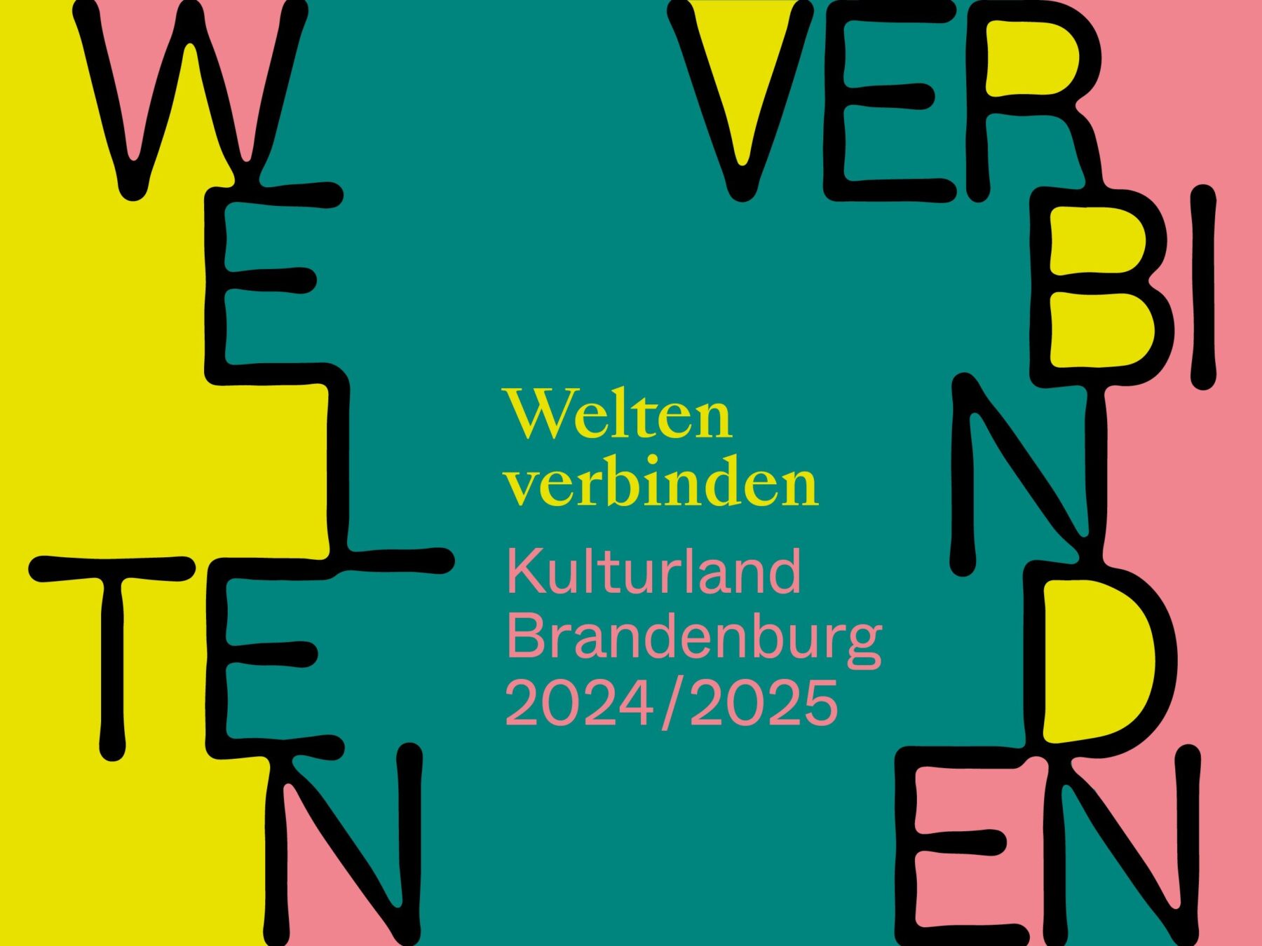 „Welten verbinden - Kulturland Brandenburg 2024/2025“